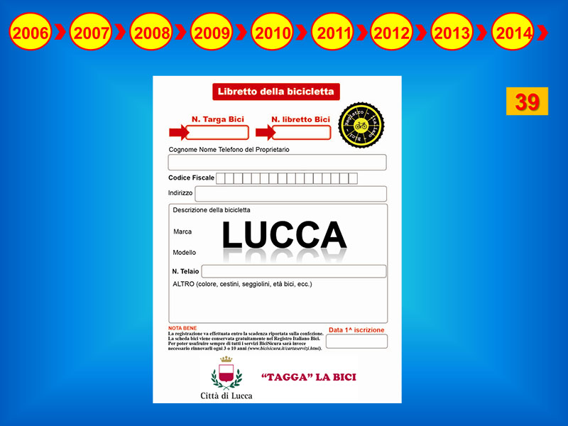 La città di Lucca, trentanovesima città, è la seconda amministrazione, dopo Treviglio, a far gestire, completamente, il servizio del Registro Italiano Bici, 
						alla Polizia Locale.
